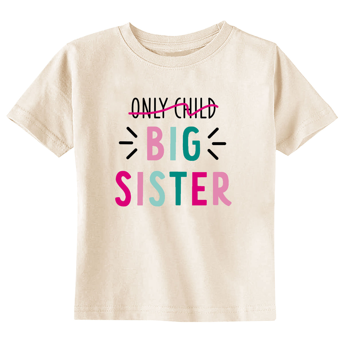 Only Child Big Sister with Date Natural T-Shirt