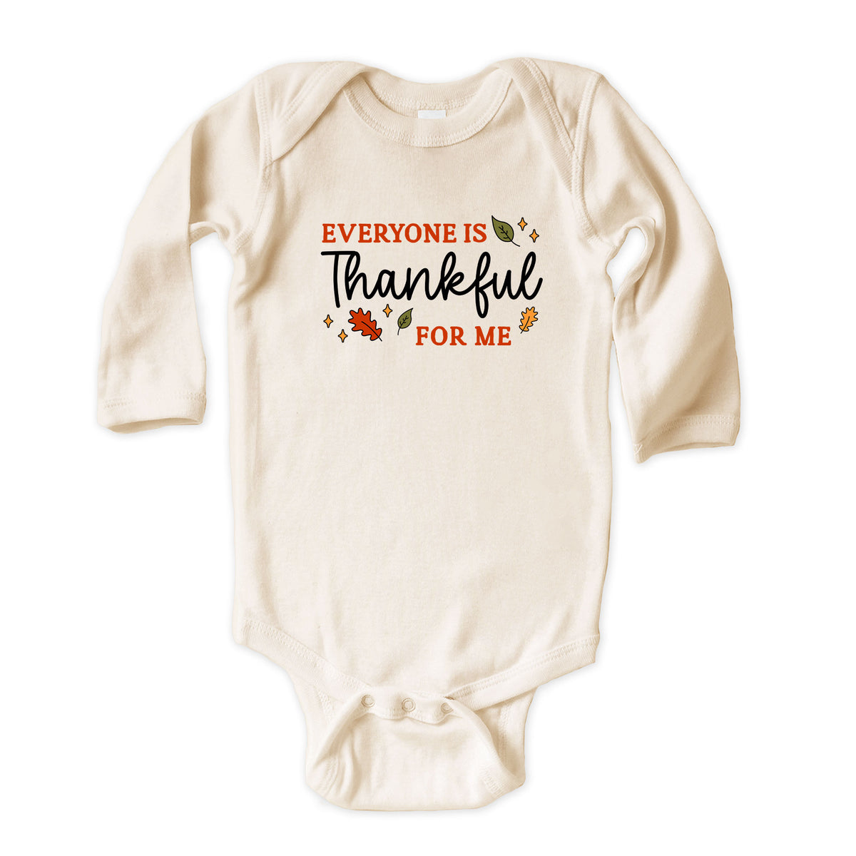 Everyone is Thankful For Me Natural Onesies® Brand