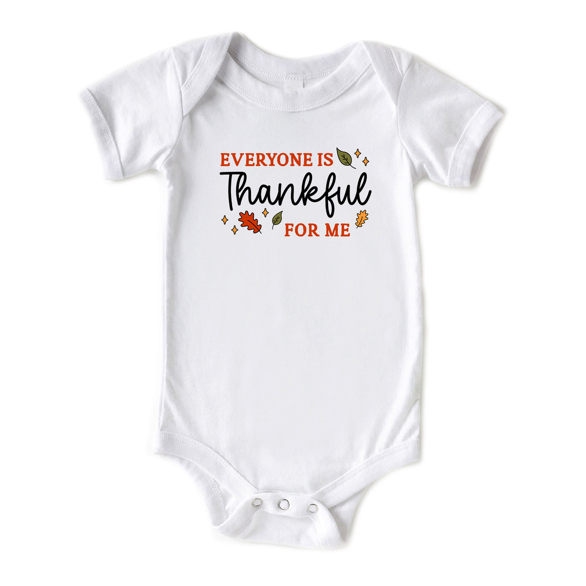 Everyone is Thankful For Me Onesies® Brand