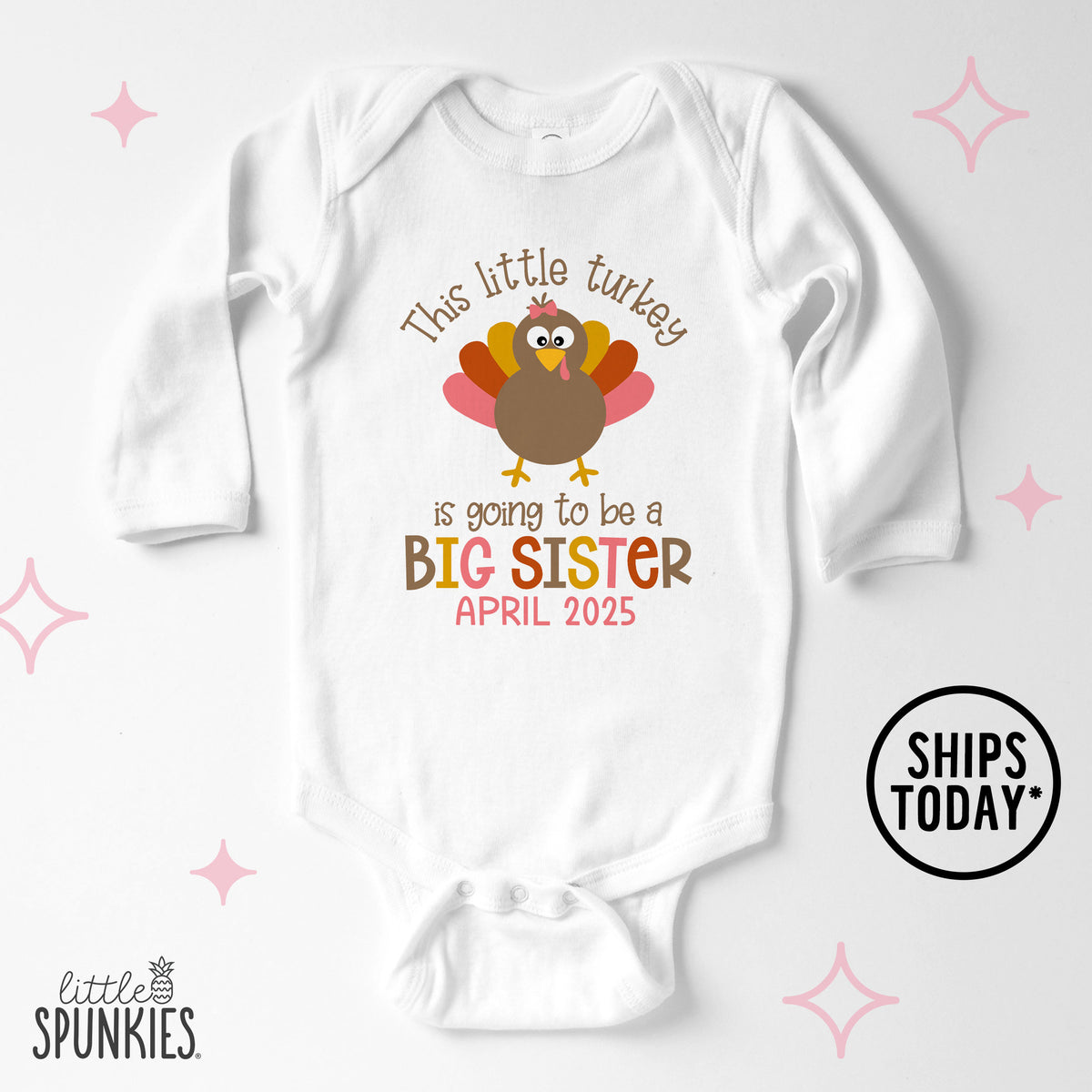 This Little Turkey is going to be a Big Sister Onesies® Brand