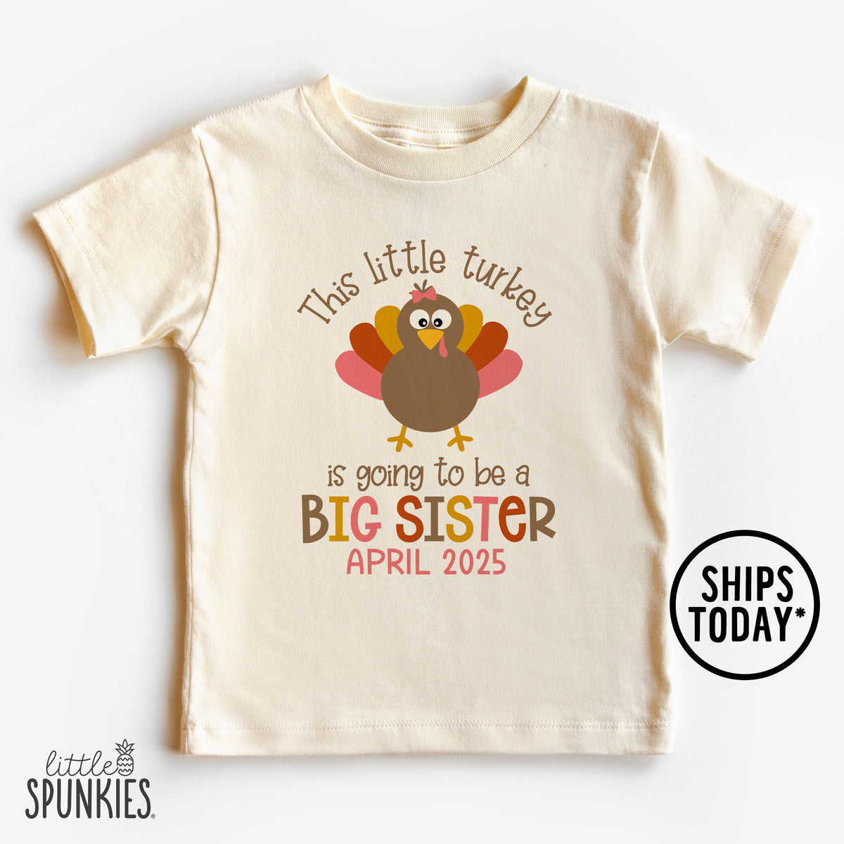 This Little Turkey is going to be a Big Sister Natural T-Shirt