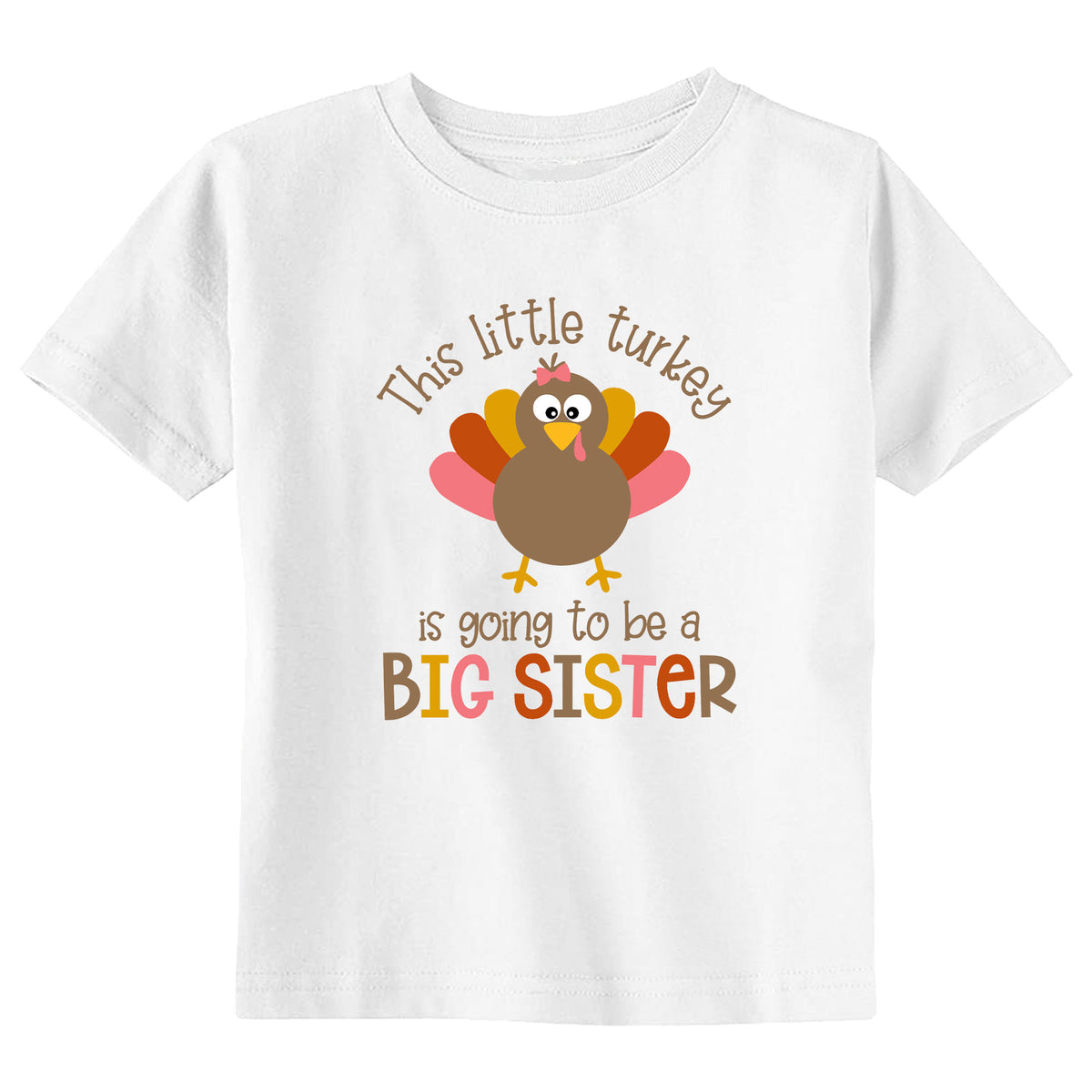 This Little Turkey is going to be a Big Sister T-Shirt