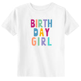 BIRTH DAY GIRL Toddler & Youth Birthday T-Shirt