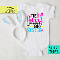The Bunny Promoted Me to Big Sister Cute Baby Girl Easter Onesie