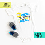 Chicks Are Nothing But Trouble Cute Baby Easter Onesie