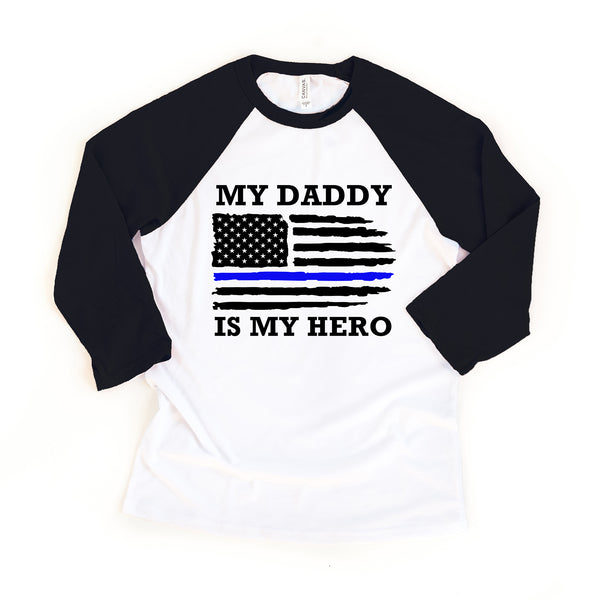 Daddy is My Hero Police Father's Day Raglan Tee