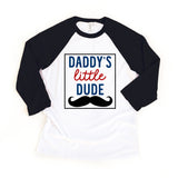 Daddy's Little Dude Father's Day Raglan Tee