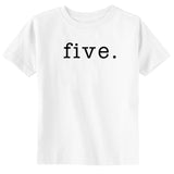 Five Birthday Toddler & Youth T-Shirt TYPEWRITER