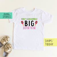 Holy Guacamole Big Sister To Be (NO DATE) Toddler & Youth Cinco De Mayo Sibling T-Shirt