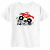 I Crushed Kindergarten Toddler Youth School Graduation Unisex T-Shirt