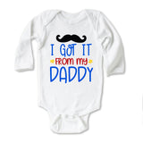 I Got It From Daddy Father's Day Baby Onesie