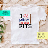 I Pitch The Best Fits Baseball Fun Sports Toddler & Youth Baseball T-Shirt