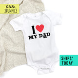 I (HEART) My Dad Father's Day Baby Onesie