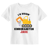 Personalized I'm Diggin Kindergarten Toddler & Youth Back to School Excavator T-Shirt