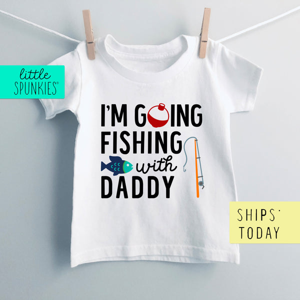 I'm Going Fishing with Daddy Father's Day Toddler & Youth T-Shirt