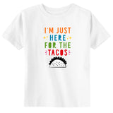 I'm Just Here for the Tacos Toddler & Youth Cinco De Mayo T-Shirt