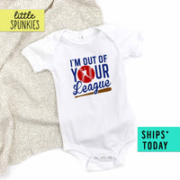 I'm Out of Your League Fun Baseball Sports Themed Baby Onesie