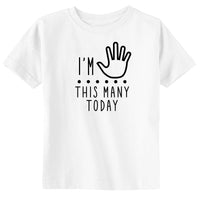 I'm This Many Today 5 Turning Five Birthday Toddler & Youth T-Shirt