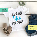 Just Like Dad But Cuter Father's Day Toddler & Youth T-Shirt