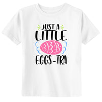 Just a Little Eggs-tra Toddler & Youth Easter T-Shirt