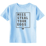 Miss Steal Your Eggs Shirt