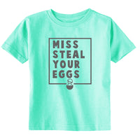 Miss Steal Your Eggs Shirt