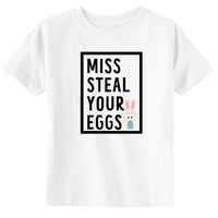 Miss Steal Your Eggs Girl Toddler & Youth Easter T-Shirt