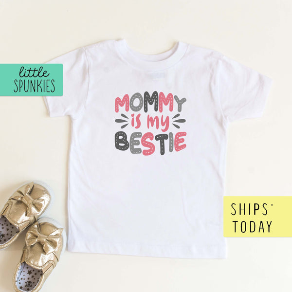 Mommy is my Bestie Toddler & Youth Mother's Day T-Shirt