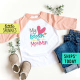 My Heart Belongs to Mommy Toddler Mother's Day Raglan Shirt
