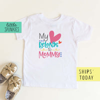 My Heart Belongs to Mommy Toddler & Youth Mother's Day T-Shirt