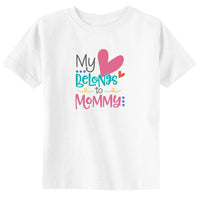 My Heart Belongs to Mommy Toddler & Youth Mother's Day T-Shirt