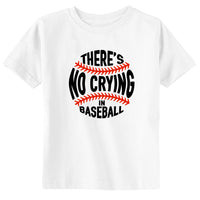 No Crying in Baseball Fun Sports Toddler & Youth Baseball T-Shirt