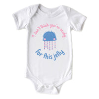 Not Ready for this Jelly Summer Baby Beach Onesie