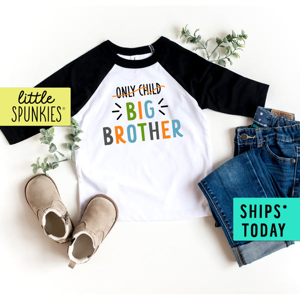 Only Child Big Brother Announcement Toddler Raglan