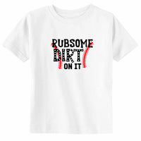 Rub Some Dirt On It Fun Sports Toddler & Youth Baseball T-Shirt