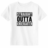 Straight Outta Kindergarten Toddler Youth School Graduation Unisex T-Shirt