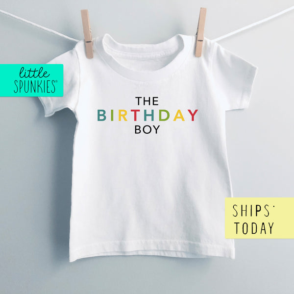 The Birthday Boy Toddler & Youth Birthday T-Shirt