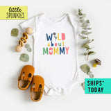Wild About Mommy (FLOWER) Cute Mothers Day Baby Onesie