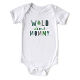 Wild About Mommy (TREE) Cute Mothers Day Baby Onesie