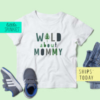 Wild About Mommy (TREE) Toddler & Youth Mother's Day T-Shirt